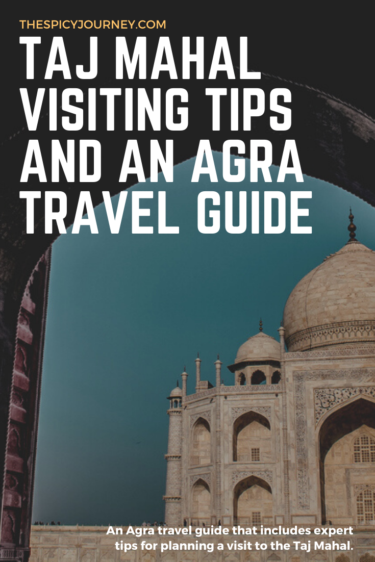 Pinterest graphic for Taj Mahal visit + Agra travel guide